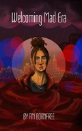 Cover: Welcoming Mad Era (The Revolt Occult Series, #1) - The Revolt Occult Series