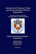 Cover: Asistencia de las V&iacute;ctimas por Trauma para Fuerzas del Orden y Primeros Respondientes - IPHMI