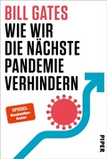 Cover: Wie wir die n&auml;chste Pandemie verhindern - Piper ebooks