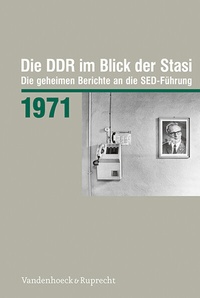 Abbildung von: Die DDR im Blick der Stasi 1971 - Vandenhoeck & Ruprecht