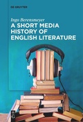 Cover: A Short Media History of English Literature - De Gruyter