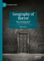 Cover: Geography of Horror - Palgrave Macmillan