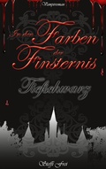 Cover: In den Farben der Finsternis - BoD - Books on Demand