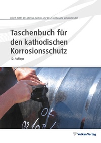Abbildung von: Taschenbuch für den kathodischen Korrosionsschutz - Vulkan-Verlag GmbH