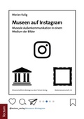 Cover: Museen auf Instagram - Tectum Wissenschaftsverlag