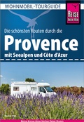 Cover: Reise Know-How Wohnmobil-Tourguide Provence mit Seealpen und C&ocirc;te d'Azur - Reise Know-How Verlag Peter Rump GmbH