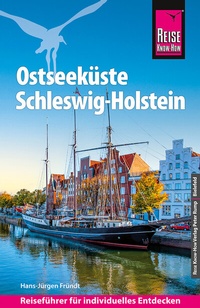 Abbildung von: Reise Know-How Reiseführer Ostseeküste Schleswig-Holstein - Reise Know-How Verlag Peter Rump GmbH
