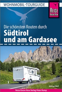 Abbildung von: Reise Know-How Wohnmobil-Tourguide Südtirol mit Gardasee - Reise Know-How Verlag Peter Rump GmbH