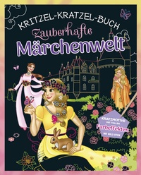 Abbildung von: Zauberhafte Märchenwelt - Kritzel-Kratzel-Buch für Kinder ab 5 Jahren - Schwager & Steinlein