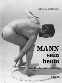 Enlarge image Cover: MANNsein heute - Bucher Verlag GmbH
