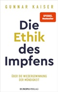 Cover: Die Ethik des Impfens - Europa Verlage