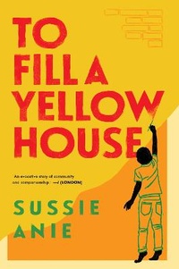 Enlarge image Cover: To Fill a Yellow House - Collins