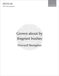 Abbildung von: Grown about by fragrant bushes - Oxford University Press