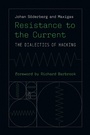 Cover: Resistance to the Current - MIT Press