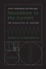 Cover: Resistance to the Current - MIT Press
