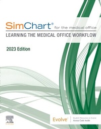 Enlarge image Cover: SimChart for the Medical Office: Learning the Medical Office Workflow - 2023 Edition - Churchill Livingstone