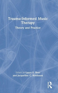 Enlarge image Cover: Trauma-Informed Music Therapy - Routledge