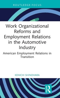 Abbildung von: Work Organizational Reforms and Employment Relations in the Automotive Industry - Routledge