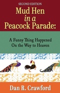 Cover: Mud Hen In a Peacock Parade - IngramSpark