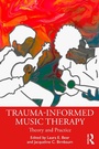 Cover: Trauma-Informed Music Therapy - Routledge