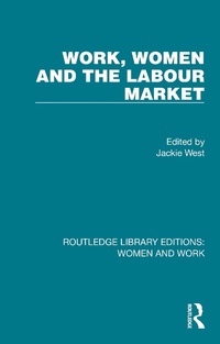 Abbildung von: Work, Women and the Labour Market - Routledge