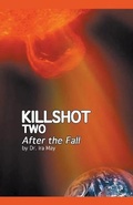 Cover: Killshot Two - After the Fall - Dr. Ira May