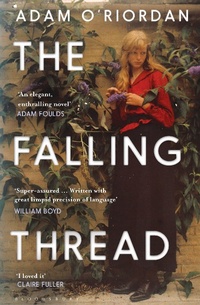 Enlarge image Cover: The Falling Thread - Bloomsbury Publishing PLC
