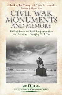 Enlarge image Cover: Civil War Monuments and Memory - Savas Beatie