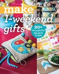 Cover: Make 1-Weekend Gifts - C&T Publishing