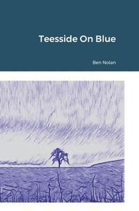 Abbildung von: Teesside On Blue - Lulu.com