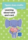Cover: Tippie does maths (Level R Book 8): Learning about rand and cent - LAPA Publishers