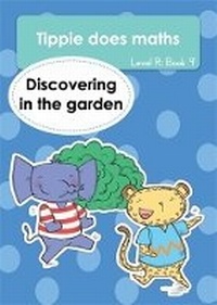 Enlarge image Cover: Tippie does maths (Level R Book 9): Discovering in the garden - LAPA Publishers