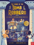 Cover: British Museum: The Curse of the Tomb Robbers (An Ancient Egyptian Puzzle Mystery) - Nosy Crow Ltd