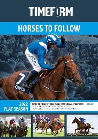Abbildung von: TIMEFORM HORSES TO FOLLOW FLAT 2022 2022 - Timeform