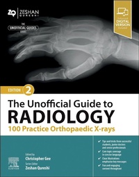 Enlarge image Cover: The Unofficial Guide to Radiology: 100 Practice Orthopaedic X-rays - Churchill Livingstone