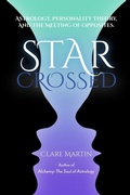Cover: Star-Crossed: Astrology, Personality Theory and the Meeting of Opposites - Wessex Astrologer Ltd