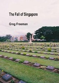 Cover: The Fall of Singapore - Dempsey & Windle