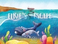 Cover: Elkie's Escape - Shawline Publishing Group