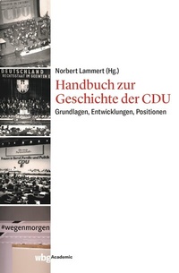 Abbildung von: Handbuch zur Geschichte der CDU - wbg Academic in Herder