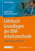 Cover: Lehrbuch Grundlagen der BIM-Arbeitsmethode - Springer Vieweg