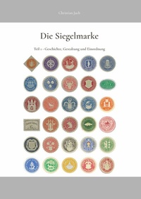 Abbildung von: Die Siegelmarke - Die Siegelmarke