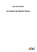 Cover: La Vuelta de Martin Fierro - Outlook Verlag