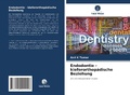 Cover: Endodontie - kieferorthop&auml;dische Beziehung - Verlag Unser Wissen