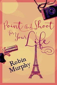 Enlarge image Cover: Point And Shoot For Your Life - Next Chapter