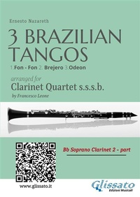 Abbildung von: Bb Clarinet 2: Three Brazilian Tangos for Clarinet Quartet - Glissato Edizioni Musicali