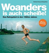 Abbildung von: Woanders is auch scheiße! - Emons Verlag