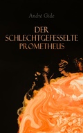 Cover: Der schlechtgefesselte Prometheus - e-artnow