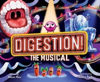 Enlarge image Cover: Digestion! The Musical - Chronicle Books