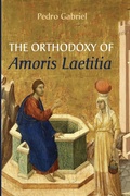 Cover: The Orthodoxy of Amoris Laetitia - Resource Publications (CA)