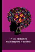 Cover: By Grace and Grace alone - Lulu.com
